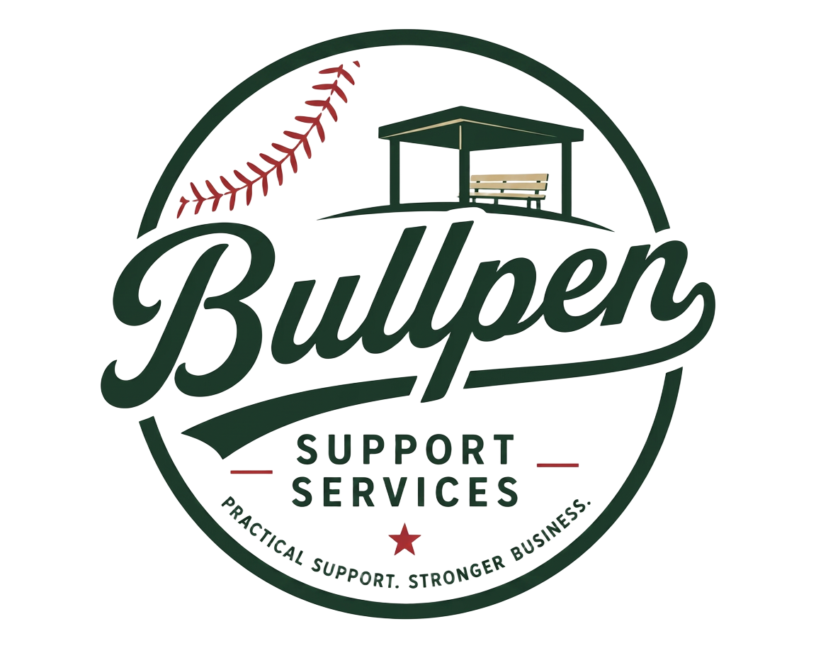 Bullpen Support Services — Practical Support. Stronger Business.